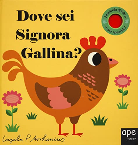 Dove sei signora gallina? (Libri dove sei) Dove sei signora gallina? (Libri dove sei)