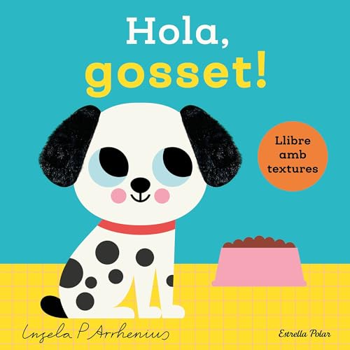 Hola, gosset! Llibre amb textures (Llibres amb textures) von Estrella Polar