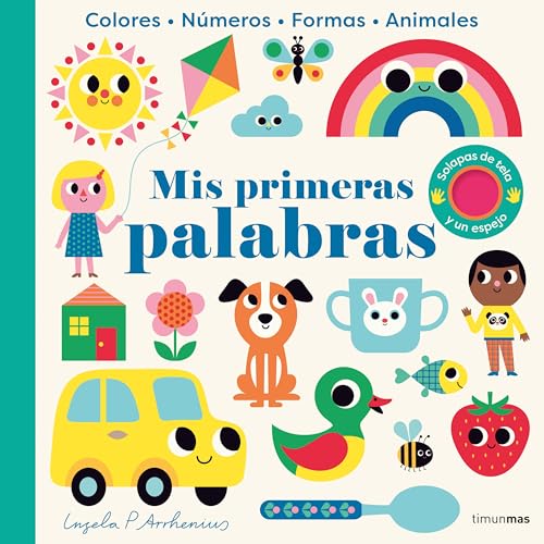 Mis primeras palabras. Con solapas de tela y un espejo (Libros con texturas) von Timun Mas Infantil