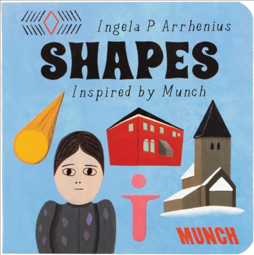 Shapes: Inspired by Edvard Munch (My First Books: Inspired by Edvard Munch) von Munch Museum