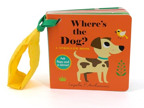 Where's the Dog?: A Stroller Book Where's the Dog?: A Stroller Book