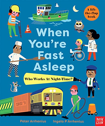 When You're Fast Asleep – Who Works at Night-Time? von Nosy Crow