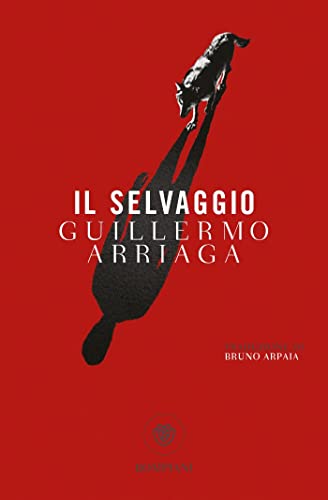 Il selvaggio (Tascabili narrativa) von Bompiani