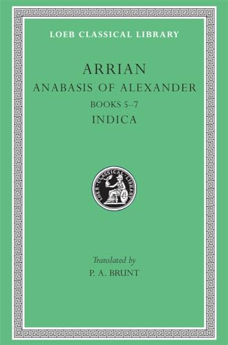 Anabasis of Alexander: Books 5-7. Indica (Loeb Classical Library) von Harvard University Press