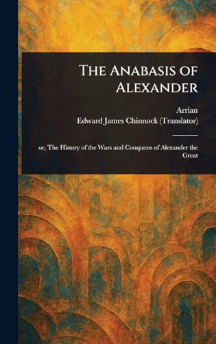 The Anabasis of Alexander von Anson Street Press