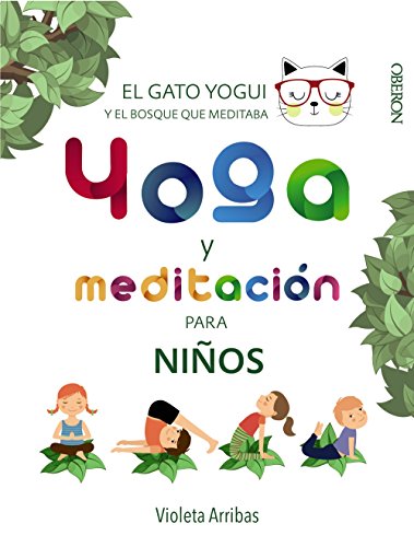 Yoga y meditación para niños. El gato Yogui y el bosque que meditaba (Libros singulares) von ANAYA MULTIMEDIA