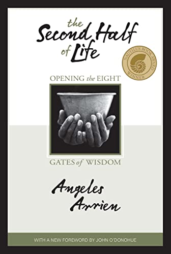The Second Half of Life: Opening the Eight Gates of Wisdom von Sounds True