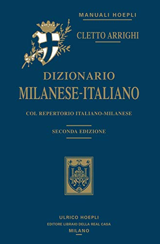Dizionario milanese-italiano. Col repertorio italiano-milanese (Milano)