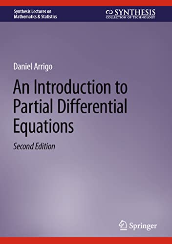 An Introduction to Partial Differential Equations (Synthesis Lectures on Mathematics & Statistics) von Springer