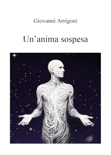 Un'anima sospesa Un'anima sospesa von Passione Scrittore selfpublishing