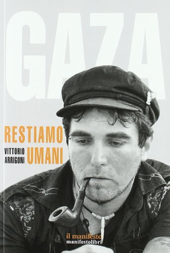 Gaza. Restiamo umani (Contemporanea)