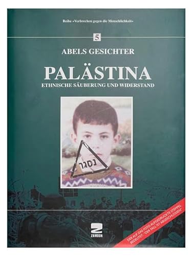 Palästina: Ethnische Säuberung und Widerstand (Verbrechen gegen die Menschlichkeit)