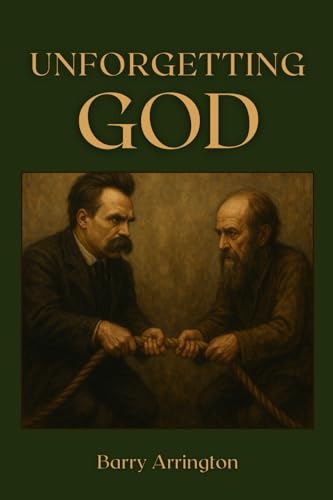 Unforgetting God: Defeating Culture-Destroying Materialism Through Christian Renewal Unforgetting God: Defeating Culture-Destroying Materialism Through Christian Renewal von Inkwell Press