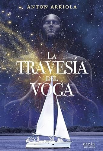 La travesía del Voga (Narrativa, Band 54) von Erein Argitaletxea, S.A.