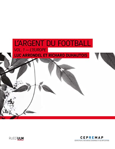 L'Argent du football: Vol. 1 : L'Europe von ULM