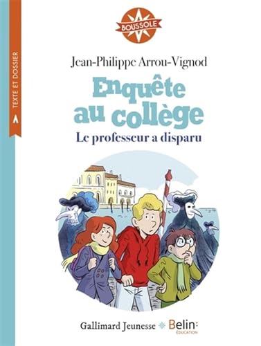 Enquête au collège - Le professeur a disparu von BELIN EDUCATION