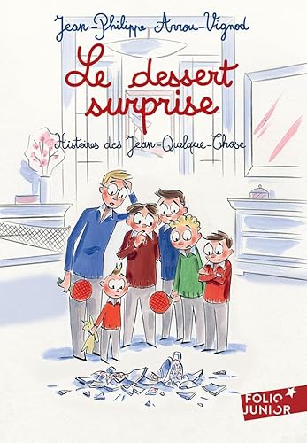 Le dessert surprise: Histoires des Jean-Quelque-Chose