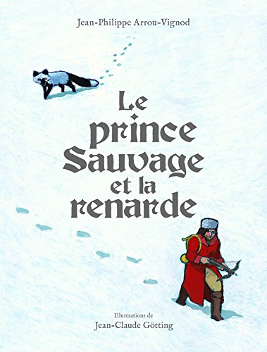 Le prince sauvage et la renarde von Gallimard Jeunesse