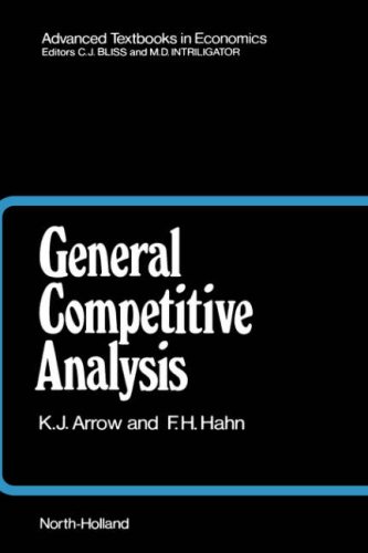 General Competitive Analysis (Volume 12) (Advanced Textbooks in Economics, Volume 12)