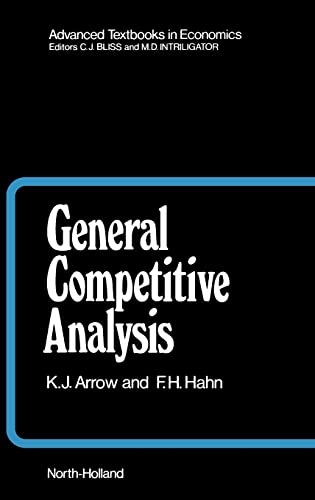 General Competitive Analysis (Volume 12) (Advanced Textbooks in Economics, Volume 12)