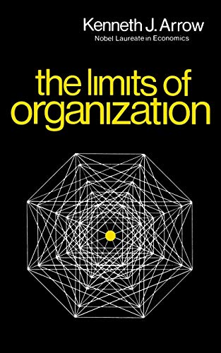 Limits of Organization (Fels Lectures on Public Policy Analysis) von W. W. Norton & Company
