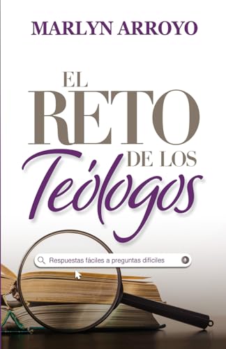 El Reto de los Teólogos: Respuestas fáciles a preguntas difíciles von Independently published