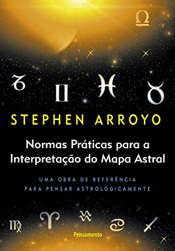 Normas Práticas Para a Interpretação do Mapa Astral Normas Práticas Para a Interpretação do Mapa Astral von BOD IMPRINT 1 (SINGLE OR GROUP
