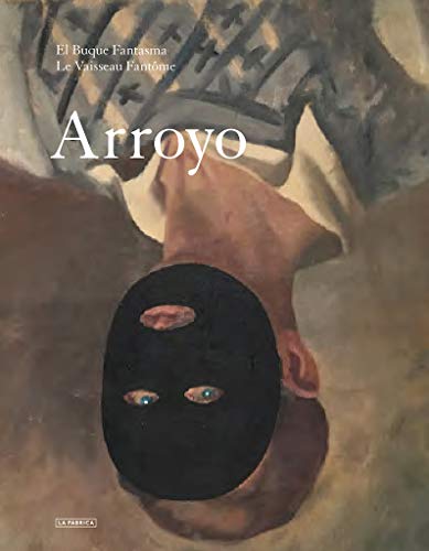 Arroyo, E: Eduardo Arroyo (Cuadernos de Artista) von LA FABRICA