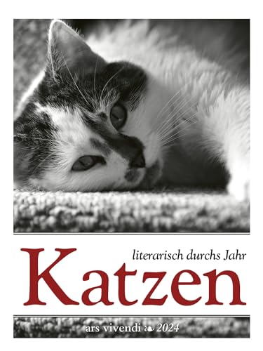 Katzen - literarisch durchs Jahr 2024: Wochenkalender - Katzenkalender 2024 - Kalender mit Katzenfotos von Ars Vivendi