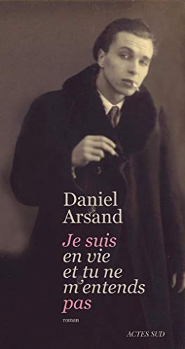 Je suis en vie et tu ne m'entends pas von Actes Sud