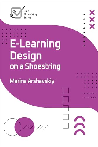 E-Learning Design on a Shoestring von Association for Talent Development