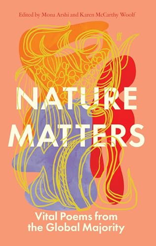 Nature Matters: New Poetries by Black and Asian Writers of the Diaspora von Faber & Faber