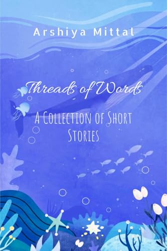 Threads of Words: A Collection of Short Stories von Notion Press