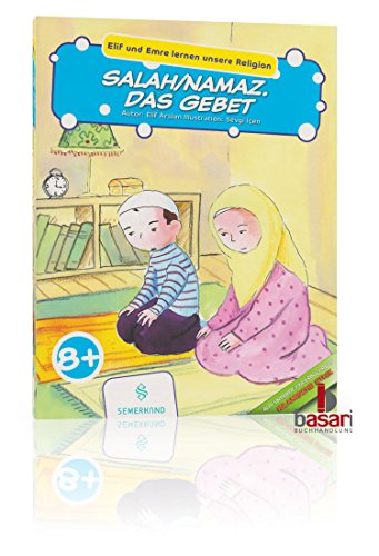 Elif und Emre lernen unsere Religion: Salah/Namaz. Das Gebet