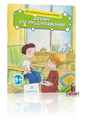 Elif und Emre lernen unsere Religion: Zekah. Die Pflichtabgabe von Erol Medien