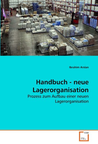 Handbuch - neue Lagerorganisation: Prozess zum Aufbau einer neuen Lagerorganisation