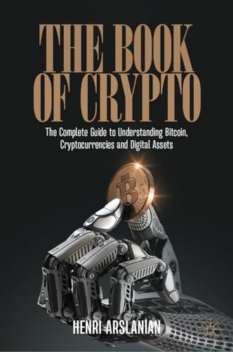 The Book of Crypto: The Complete Guide to Understanding Bitcoin, Cryptocurrencies and Digital Assets von Palgrave Macmillan