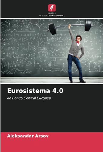 Eurosistema 4.0: do Banco Central Europeu von Edições Nosso Conhecimento