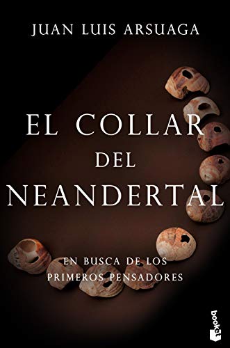 El collar del neandertal: En busca de los primeros pensadores (Booket Ciencia) von Booket