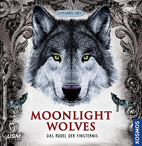 Moonlight Wolves: Das Rudel der Finsternis