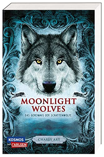 Moonlight Wolves: Das Geheimnis der Schattenwölfe: Spannendes Tier-Abenteuer für Kinder ab 10 Moonlight Wolves: Das Geheimnis der Schattenwölfe: Spannendes Tier-Abenteuer für Kinder ab 10