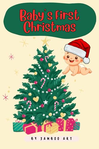 Baby’s First Christmas: A Timeless Celebration von Independently published