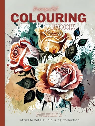 Intricate Petals Colouring Book: A Colouring Journey for Adults - Volume 1: Explore Sophisticated Floral Designs for Mindfulness and Deep Relaxation (Intricate Petals Colouring Collection, Band 1) von Independently published