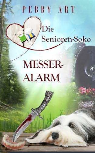 Die Senioren-Soko: Messeralarm - Cosy-Krimi (Fall 4)