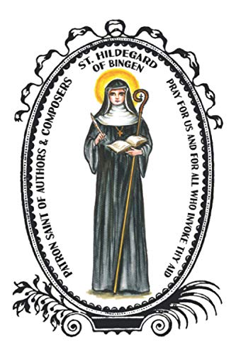 Saint Hildegard of Bingen Patron of Authors & Composers Lined Notebook Journal