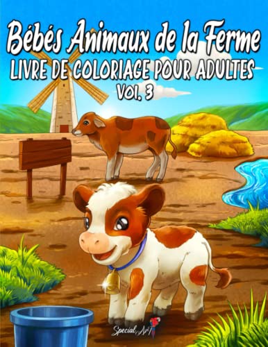 Bébés animaux de la ferme: Un merveilleux livre de Coloriage pour Adultes avec une collection de magnifiques pages de coloriage d'animaux de la ferme