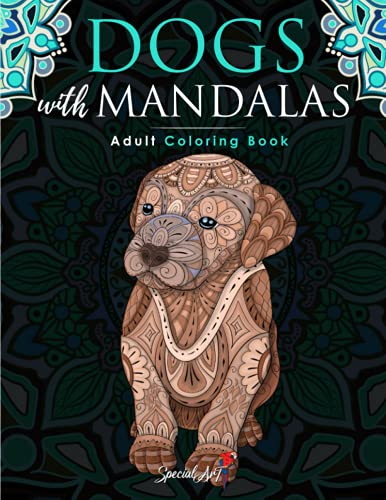 Dogs with Mandalas - Adult Coloring Book: More than 50 cute, loving and beautiful Dogs. Beautiful Coloring Pages for Adults Relaxation with Stress ... & Zentangle Animals Coloring Books, Band 3) von Independently published