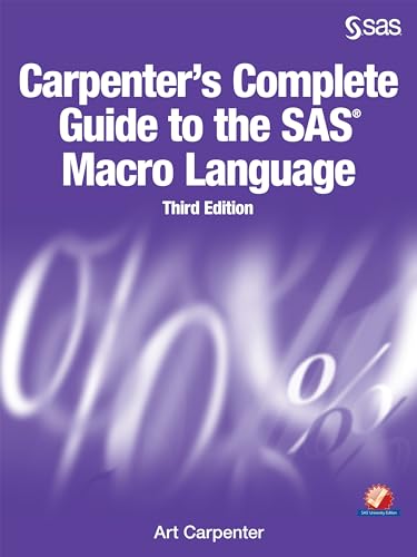 Carpenter's Complete Guide to the SAS Macro Language, Third Edition von SAS Institute