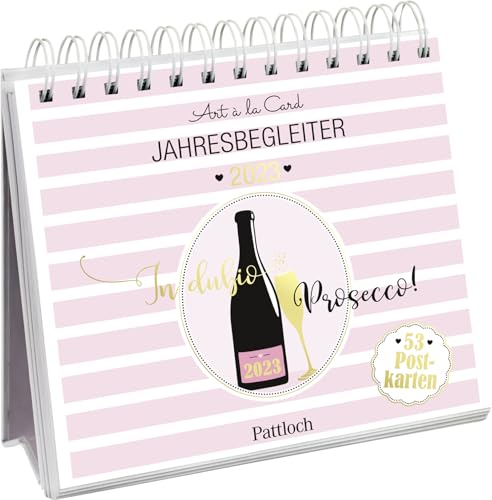 In dubio Prosecco 2023: Wochenkalender zum Aufstellen, Tischkalender mit Spiralbindung und 53 Postkarten zum Heraustrennen