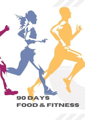 90 Days: Food & Fitness von tredition